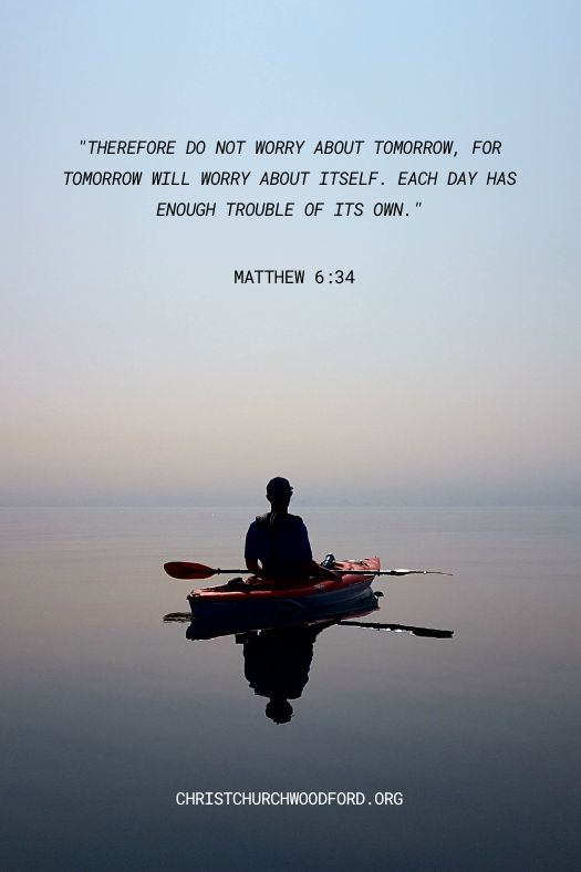 Matthew 6_34 bible verse for anxiety
