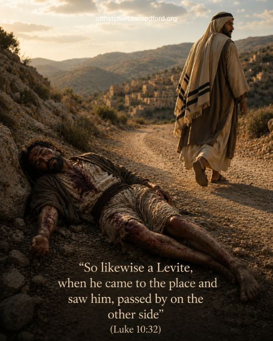 a Levite Saw the Wounded Man but Passed By Luke 10_32
