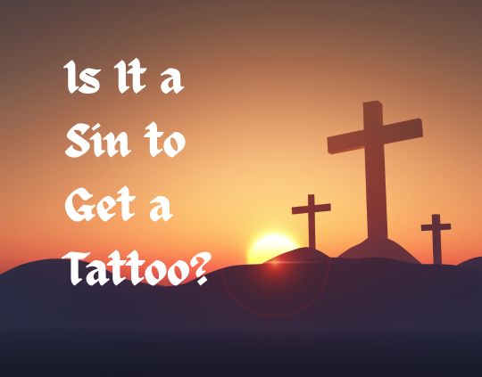 Is It a Sin to Get a Tattoo