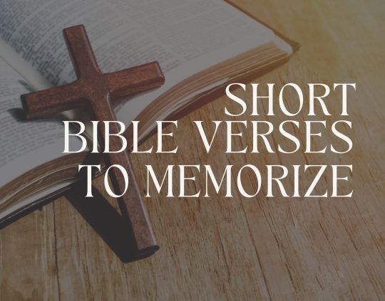 25 Short Bible Verses to Memorize