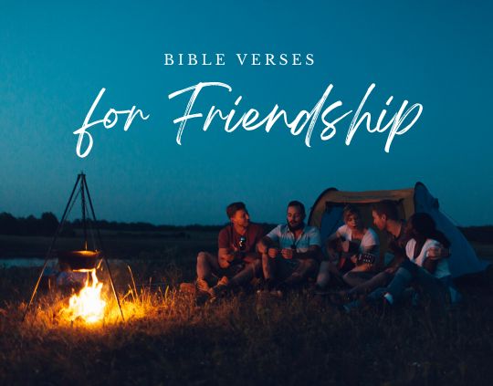 Bible Verses for Friendship