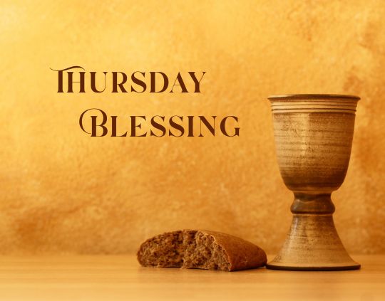 Thursday Blessing