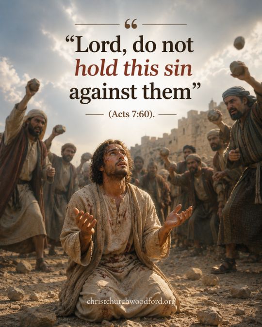 Acts 7_60 Pray for Your Enemies
