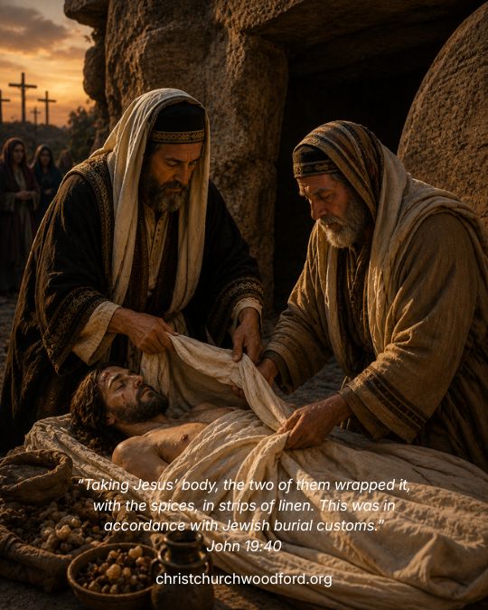 Joseph and Nicodemus wrapped Jesus's body in linen cloths