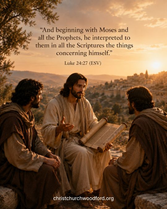 Luke 24_27 Jesus Opened the Scriptures on The Road to Emmaus